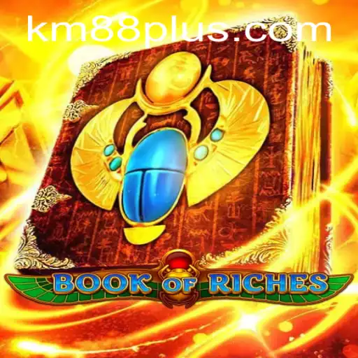 Discover the Exciting World of BookofRiches: A Deep Dive with KM88