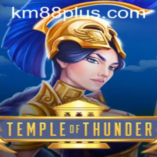 Exploring the Thrills of TempleofThunder: An Epic Adventure with Secrets of KM88